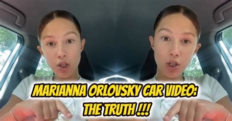 Meet Marianna Orlovsky: Exploring The Life Of Viral Russian Car。